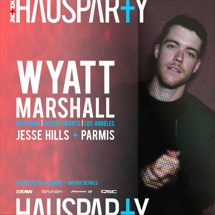 Hausparty w/ Wyatt Marshall